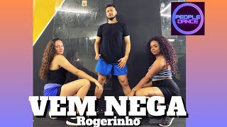 VEM NEGA ( Rogerinho)