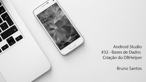 Android Studio 3.4.1 - Bases de Dados #01 - Criação do DBHelper #32