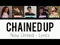 Chained Up - Now United {Color Coded Lyrics}