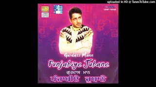 Punjabiye Jubane - Gurdas Mann