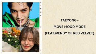 TAEYONG - Move Mood Mode (feat.Wendy Of Red Velvet) (lyrics)