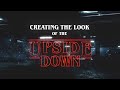 Creating the "Upside Down" Look (Stranger Things)