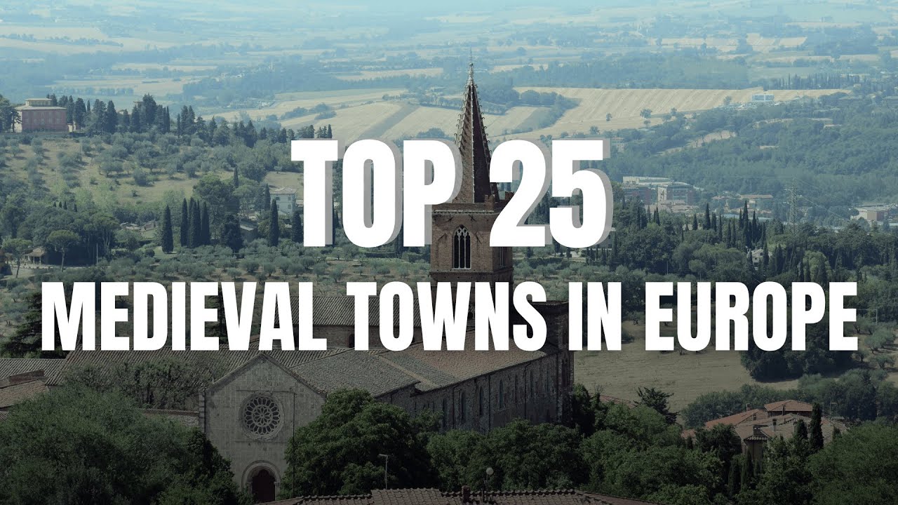25 Most Beautiful MEDIEVAL TOWNS of Europe