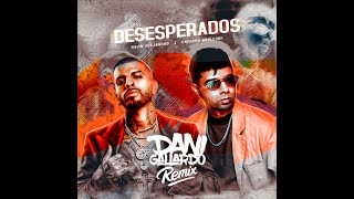 Rauw Alejandro x Chencho Corleone - Desesperados (Dani Gallardo Remix)