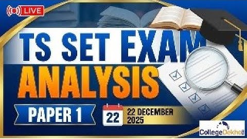TS SET Exam Analysis 22 December 2025: Paper 1 Questions Discussion, Detailed Review