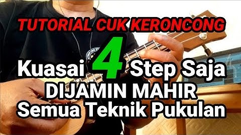 4 JURUS AMPUH - MENGUASAI SEMUA TEKNIK CUK KERONCONG