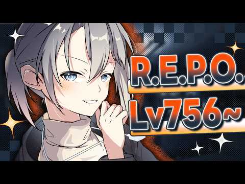 【R.E.P.O.】Lv1000目指して！ -  Lv756∼【朝凪汐】