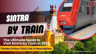 How To Travel From Lisbon To Sintra By Train Complete Guide For 2024