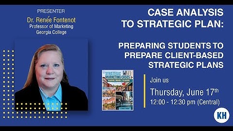 Case Analysis to Strategic Plan: Preparing Students to Prepare Client-Based Strategic Plans