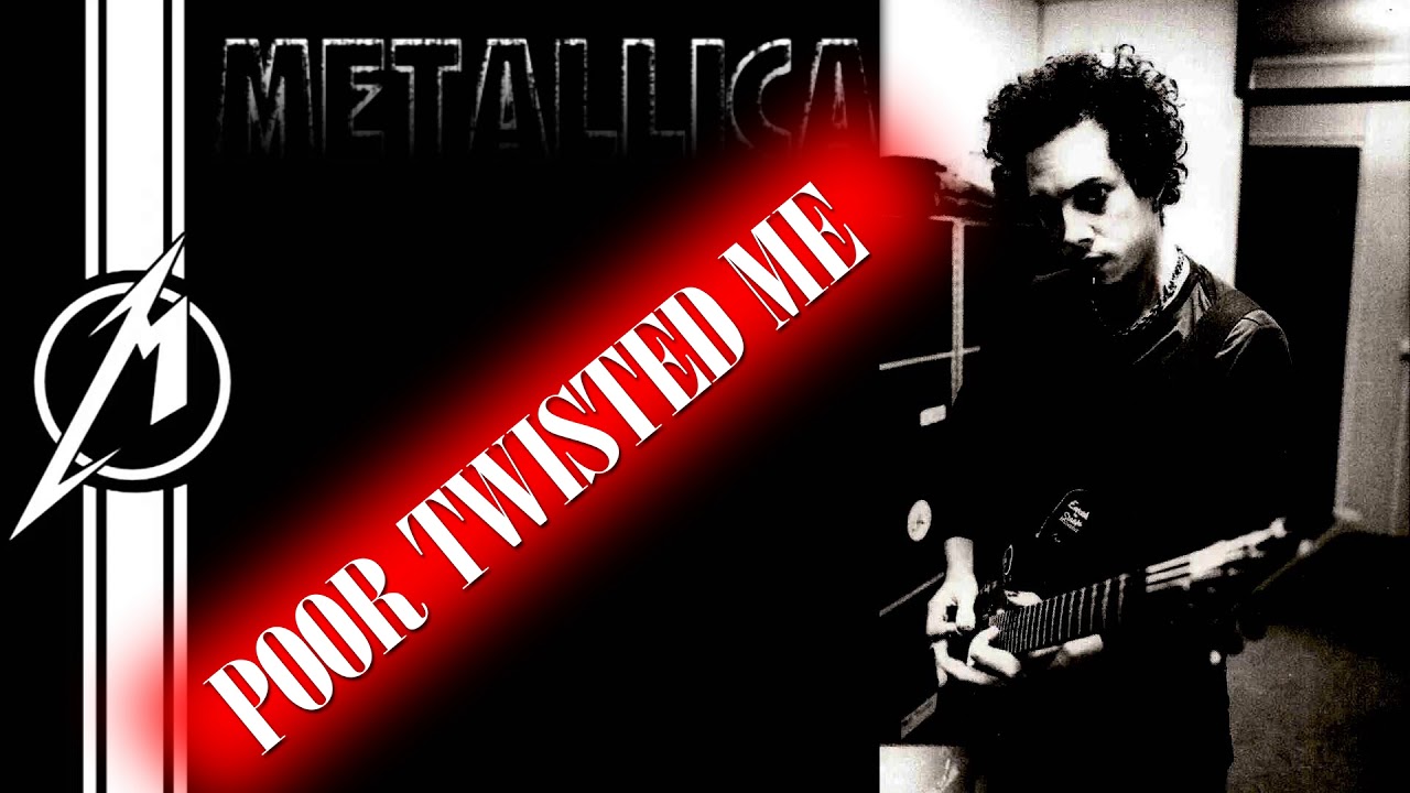 Metallica - Poor Twisted Me (Kirk Only)