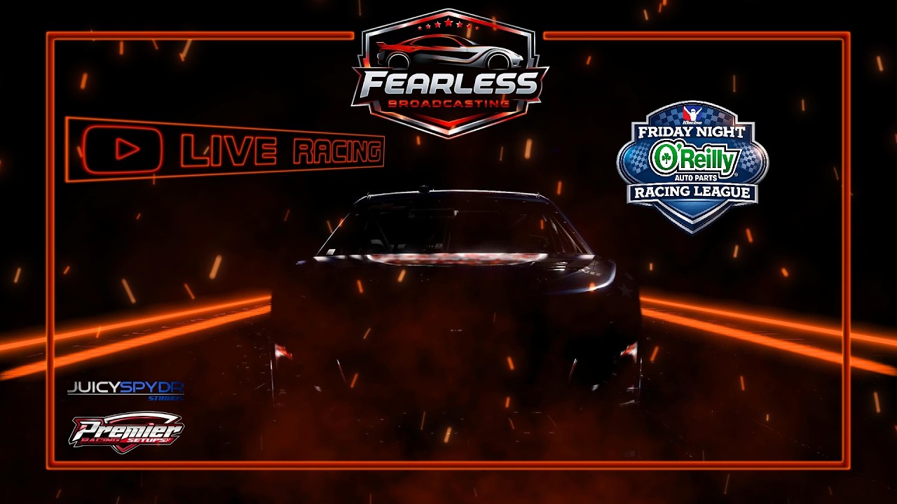 LIVE NASCAR FRIDAY NIGHT O'REILLY SERIES RACING