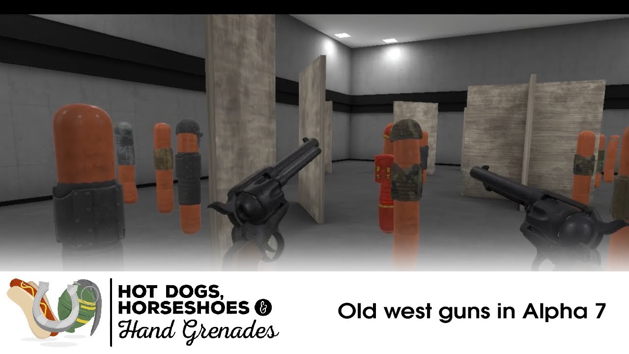 Hot Dogs, Horseshoes & Hand Grenades (HTC Vive) Old west guns in Alpha