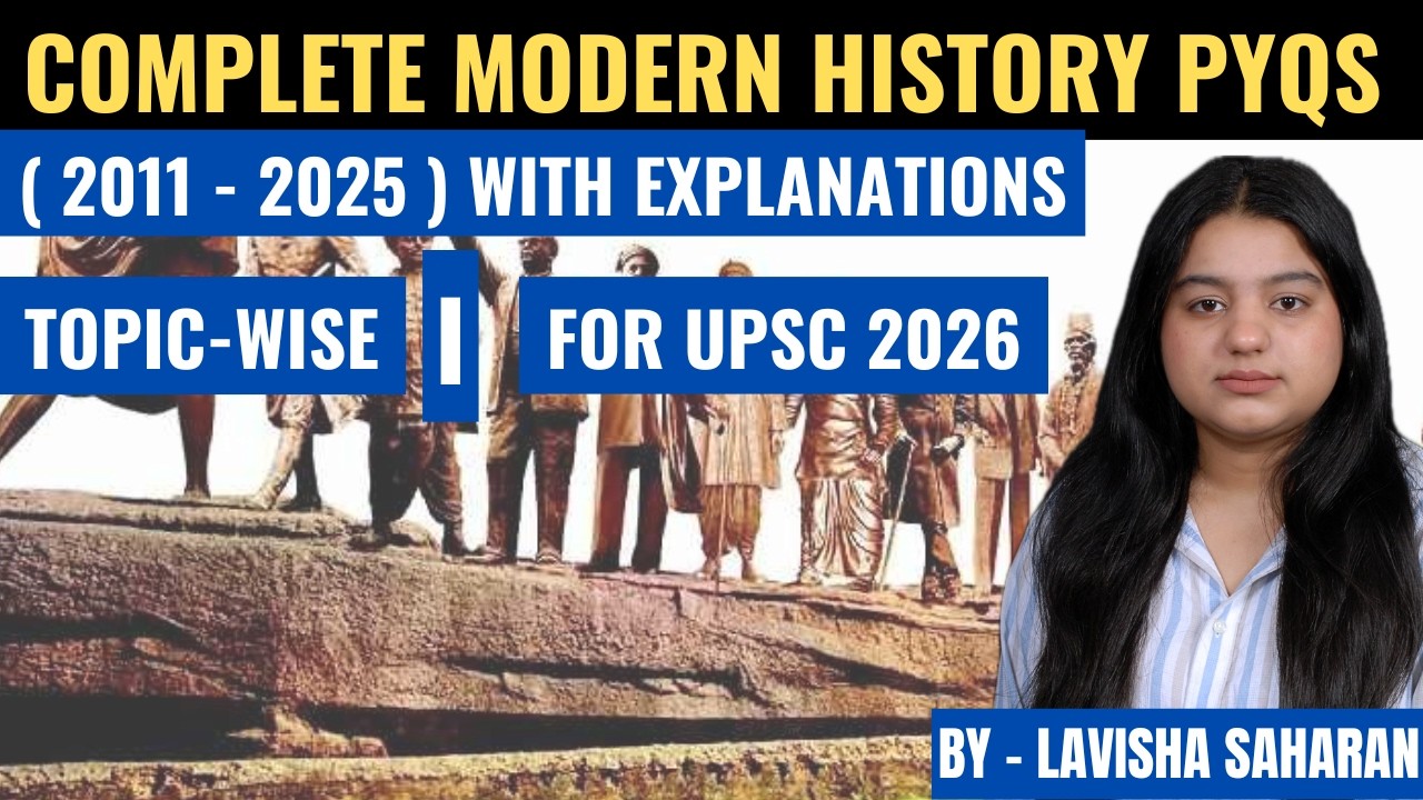 " PYQs Of Modern History ( 2011 - 2025 ) For UPSC 2026 In One Shot ...