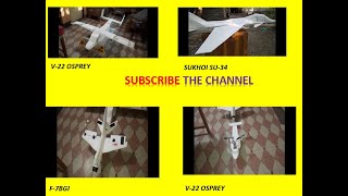 HOME MAKES RC AIRPLANE SU -34,V 22- OSPREY, F-7 BGI