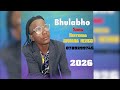 BHULABHO JINASA SONG MWANA NENGO MAGPBHEKO STUDIO 0789299745