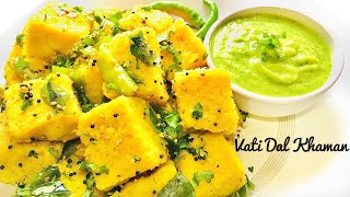 Information Vateli dal na khaman Recipe | Traditional dhokla recipe at home | With Khaman special chutney Guide