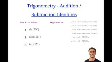 Math Trigonometry: Trig Addition/Subtraction Identities (Trig Help)