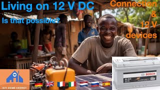 How to live with 12 Volt of a car battery, Construction and list of appliances - Video 34c