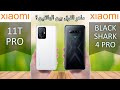 مقارنة بين Black Shark 4 Pro و Xiaomi 11T Pro: من الأفضل ؟