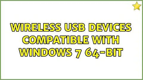 Wireless USB devices compatible with Windows 7 64-bit (4 Solutions!!)