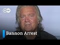 Steve Bannon arrest: what are the accusations? | DW News
