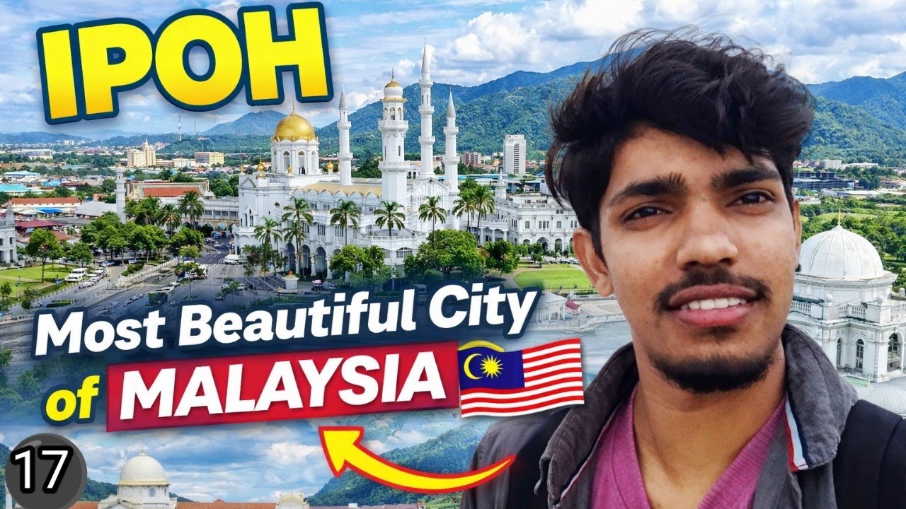  IPOH :- Most Beautiful City of Malaysia 🇲🇾