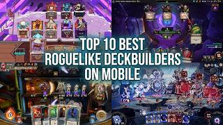Top 10 Best Roguelike Deckbuilders Ported To Android and iOS