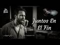 Juntos En El Fin - The Silver Sound | Dark Soul Ballad &amp; Cinematic Blues