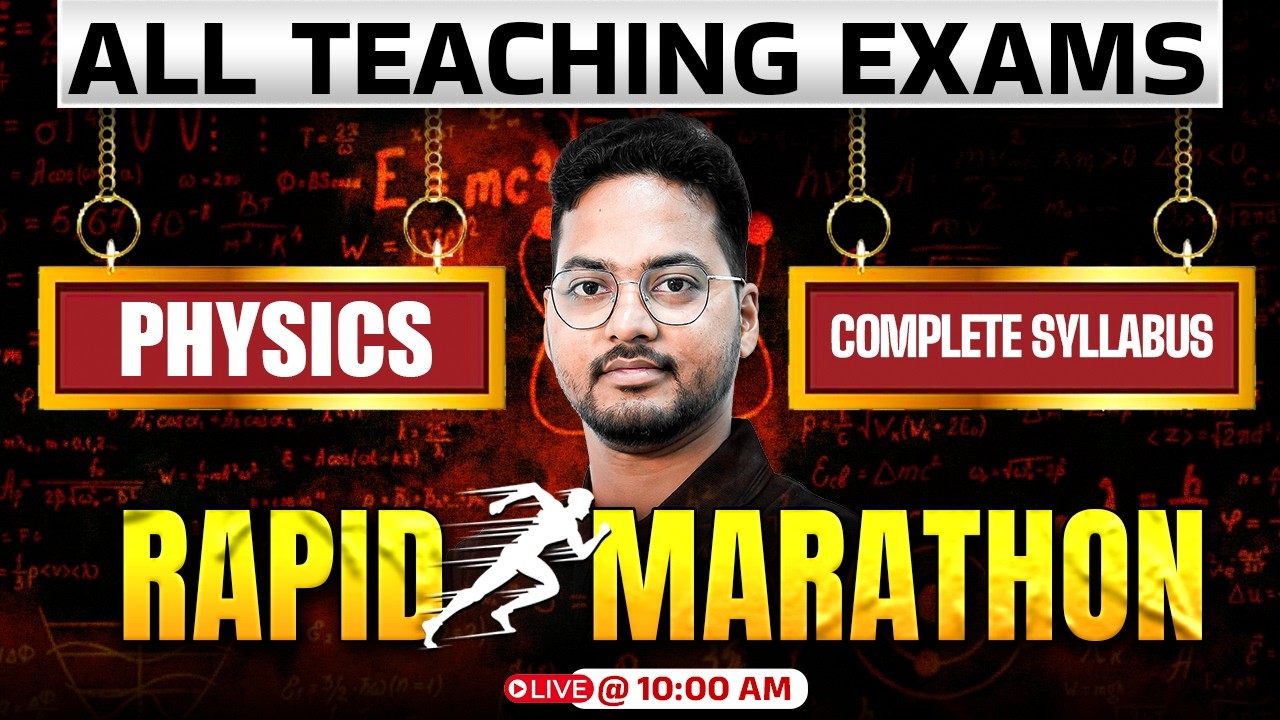 Complete Physics  Marathon Class For OTET, RHT, SSB TGT 2026 By Rakhal Sir