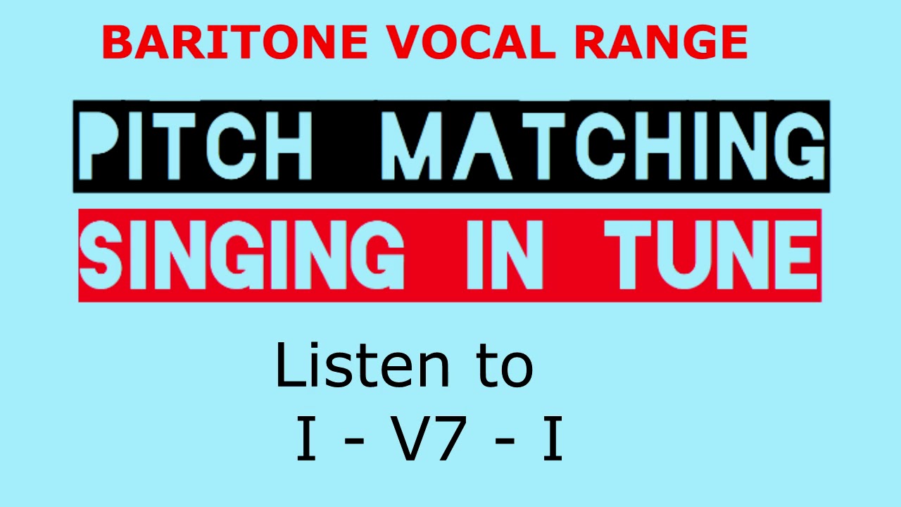 Singing In Tune Solfege Pitch Matching Baritone Vocal Range YouTube