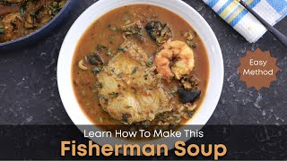 How to Make Fisherman Soup - Easy & Straightforward Method - Zeelicious Foods #fingerlicking