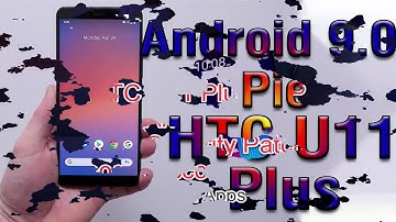 HTC U11 Plus FRP Android 9 Google Account Bypass New Security Patch 2020