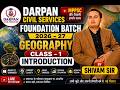 L - 1 INTRODUCTION | GEOGROPHY |FOUNDATUIN BATCH |BY SHIVAM SIR