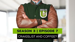 S3 E7: Craigslist Trades to Coffee Cuppings: Matt's Employee Interview