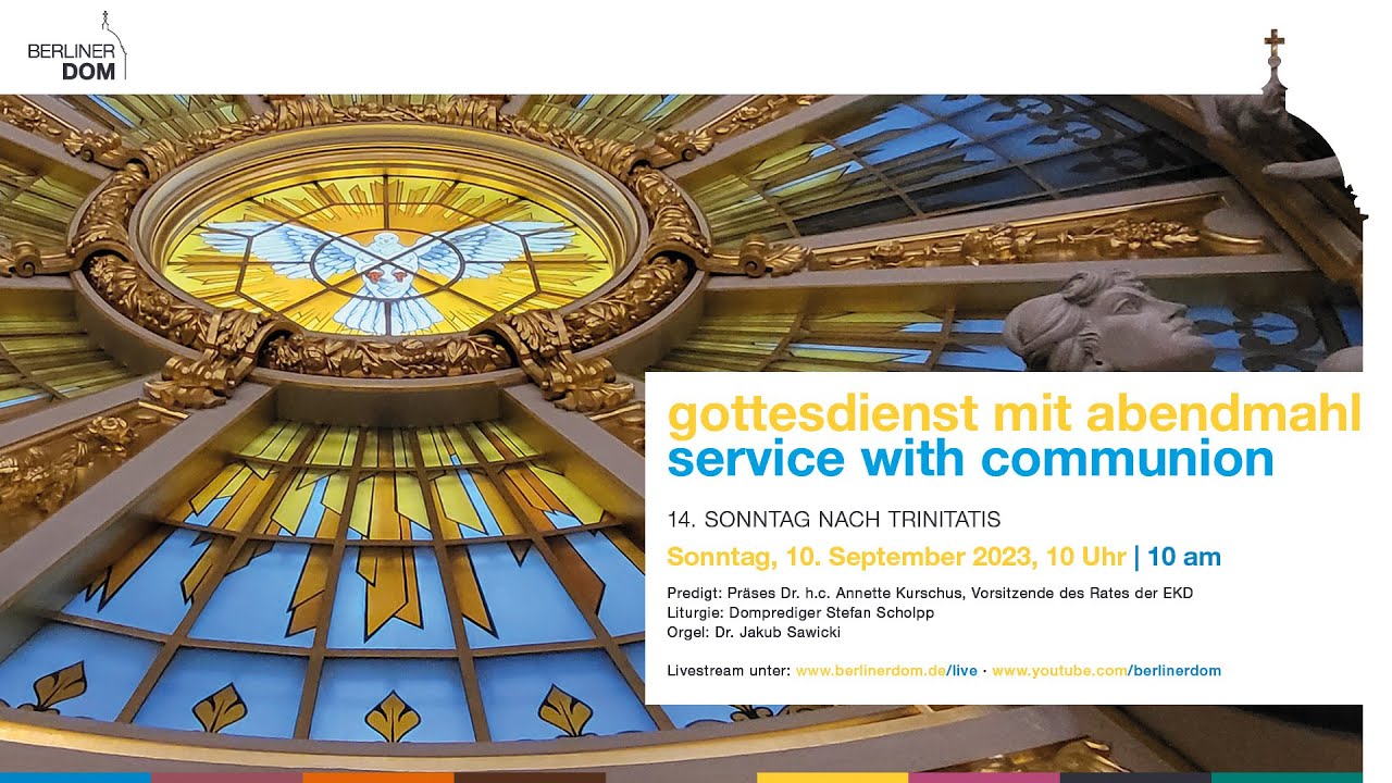 Gottesdienst mit Abendmahl am 14. Sonntag nach Trinitatis, 10 ...