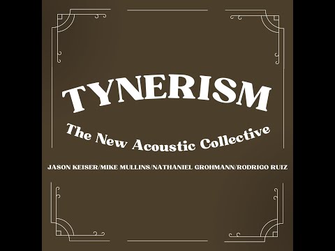 Tynerism (feat. Thomas Cassell) Live Duo Music Video & Official Single Release feat. Mike Mullins!