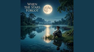 When The Stars Forgot