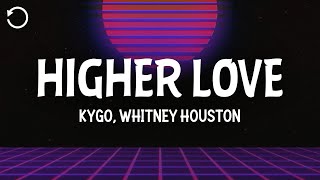 Kygo Whitney Houston  Higher Love s