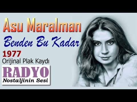 Asu Maralman - Benden Bu Kadar (1977)