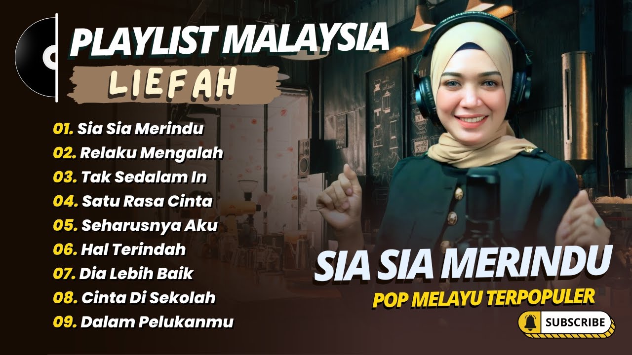 Liefah - SIA SIA MERINDU - RELAKU MENGALAH - TAK SEDALAM INI || LAGU SLOWROCK MELAYU TERPOPULER