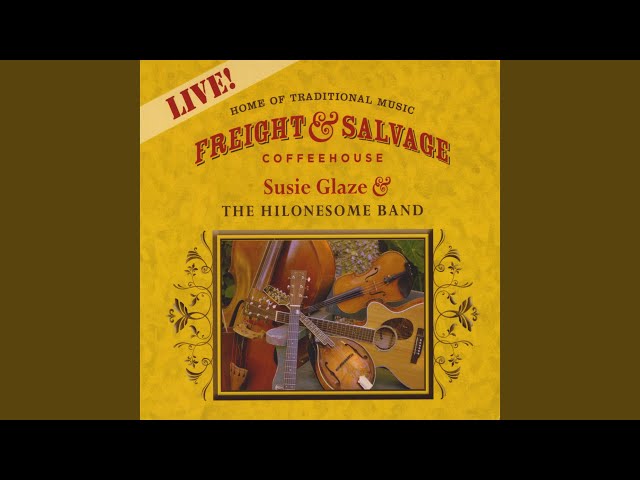 Susie Glaze & The Hilonsome Band - Pilgrim