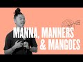 Manna, Manners &amp; Mangoes | Nick Win Law | Hillsong East Coast