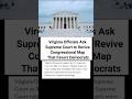 Virginia Officials Ask Supreme Court to Revive Congressional Map That Favors Democrats