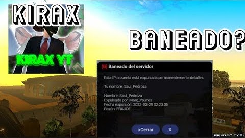 Por qué kirax YT fue baneado de Samp-droid?