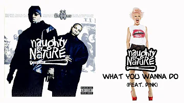 Naughty By Nature - What You Wanna Do (feat. P!nk) [HD 1080p]