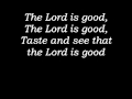 The Lord is Good