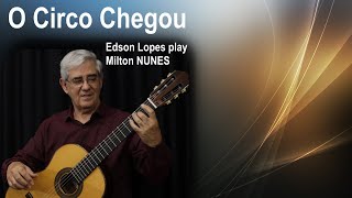 Thumbnail for O Circo chegou (March) by Milton Nunes, performed by Edson Lopes