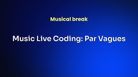Music Live Coding (ParVagues) - Paul-Louis Nech, Algolia