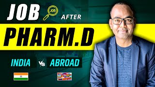 Job Opportunities After Pharm D Course in India or Abroad | Best Job After Pharm D | Dr Akram Ahmad Update