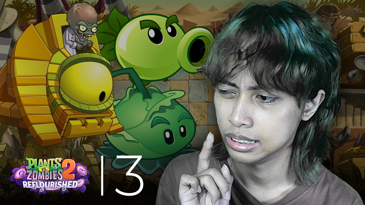 siapa juga yang mau lawan boss di mesir? | Plants vs Zombies 2 Reflourished [Android] #3